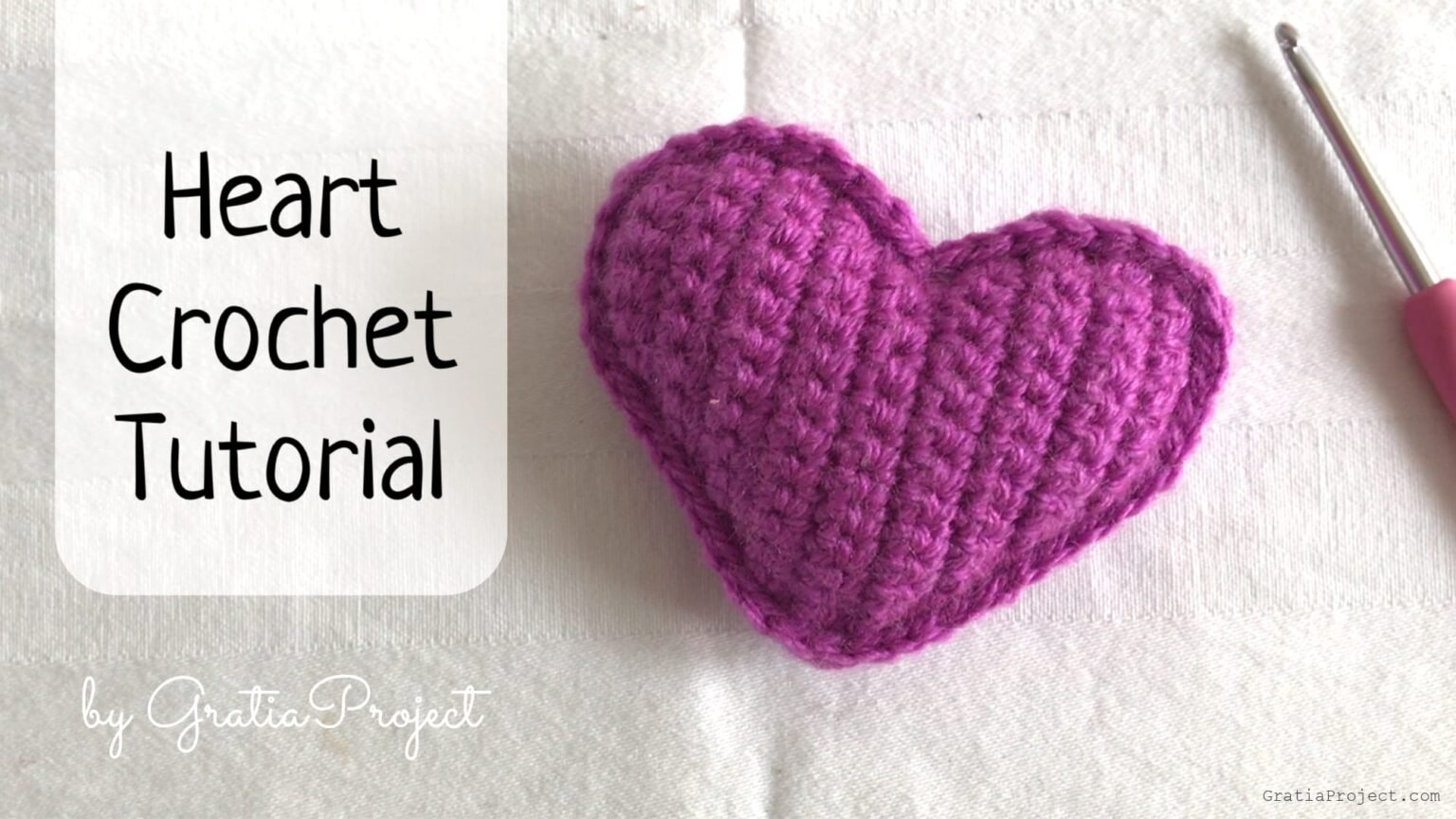 Heart Crochet Tutorial Gratia Project