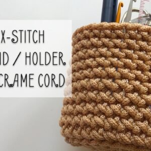 Crochet X-Stitch Pen (Pencil) Stand Holder With Macrame Yarn