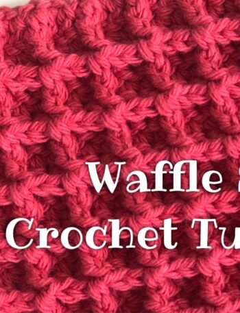 Tutorial Crochet Waffle Stitch | Crochet to Sell | DIY Gifts