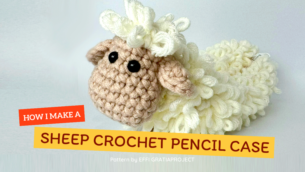 Sheep Crochet Pencil Case Tutorial