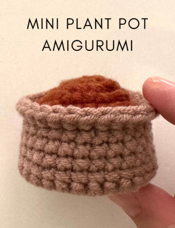 Crochet Mini Plant Pot Amigurumi Tutorial | Step-by-step Crochet Along