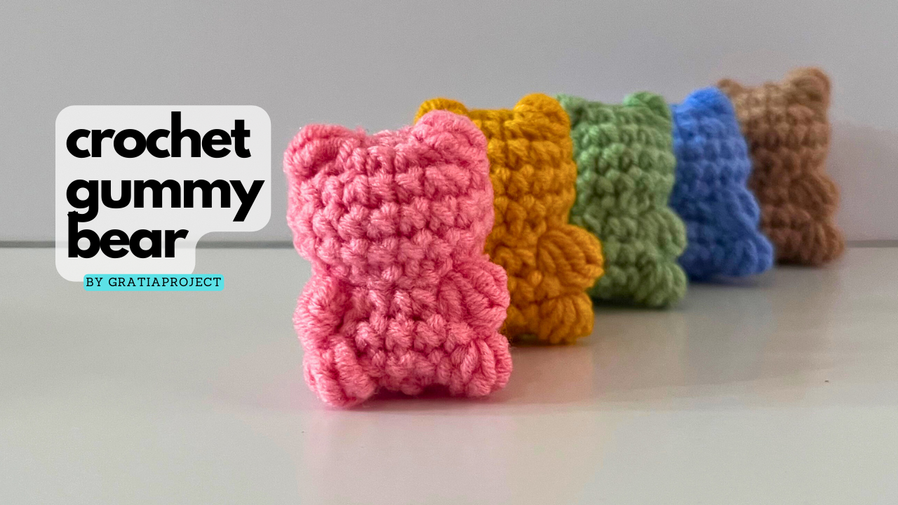 Crochet Gummy Bear Tutorial