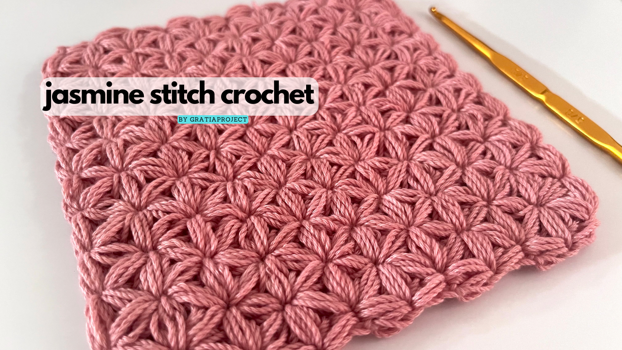 Jasmine Stitch Crochet Tutorial